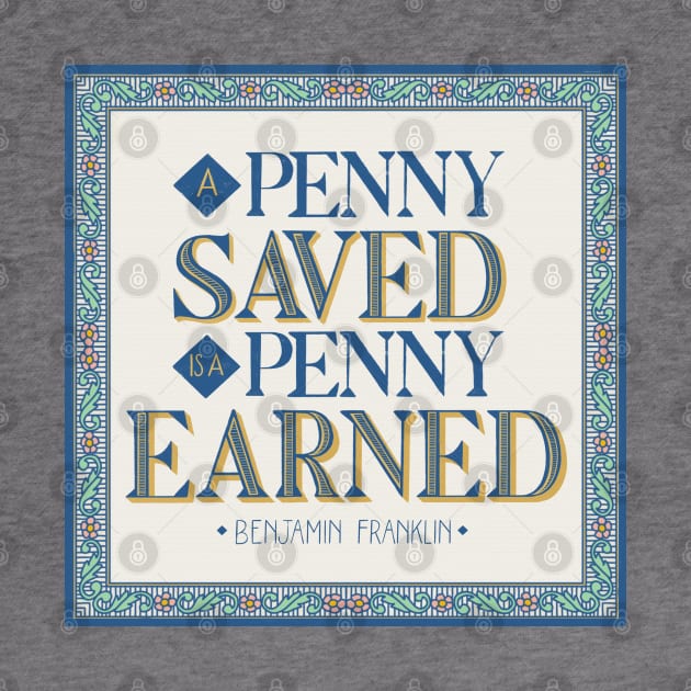 Penny earned, is a penny saved by CalliLetters